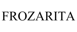 FROZARITA trademark