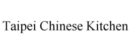 TAIPEI CHINESE KITCHEN trademark