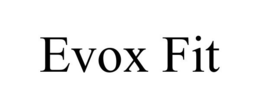 EVOX FIT trademark