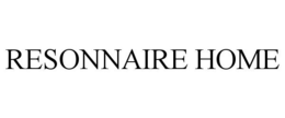 RESONNAIRE HOME trademark