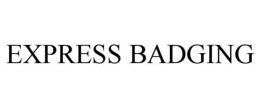 EXPRESS BADGING trademark