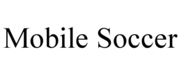 MOBILE SOCCER trademark