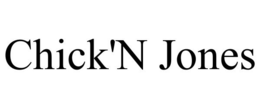 CHICK'N JONES trademark