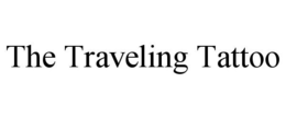 THE TRAVELING TATTOO trademark