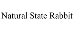 NATURAL STATE RABBIT trademark