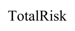 TOTALRISK trademark