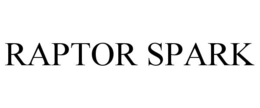 RAPTOR SPARK trademark