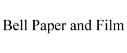 BELL PAPER AND FILM trademark