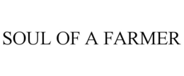SOUL OF A FARMER trademark
