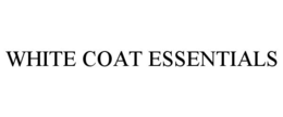 WHITE COAT ESSENTIALS trademark