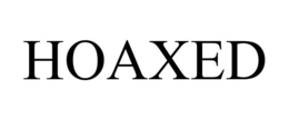 HOAXED trademark