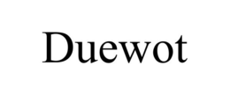 DUEWOT trademark