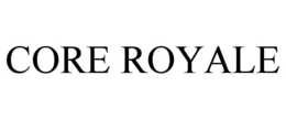 CORE ROYALE trademark