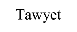 TAWYET trademark