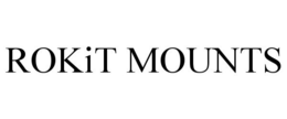 ROKIT MOUNTS trademark