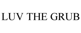 LUV THE GRUB trademark