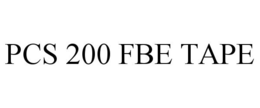 PCS 200 FBE TAPE trademark