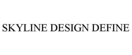 SKYLINE DESIGN DEFINE trademark