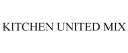 KITCHEN UNITED MIX trademark