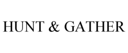 HUNT & GATHER trademark