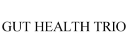 GUT HEALTH TRIO trademark