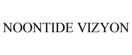 NOONTIDE VIZYON trademark