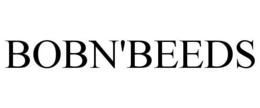 BOBN'BEEDS trademark