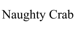 NAUGHTY CRAB trademark