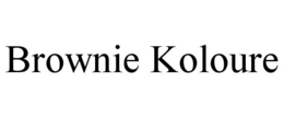 BROWNIE KOLOURE trademark