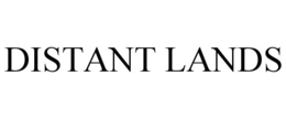 DISTANT LANDS trademark