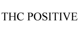 THC POSITIVE trademark