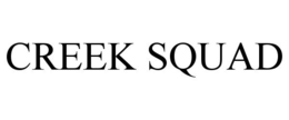 CREEK SQUAD trademark