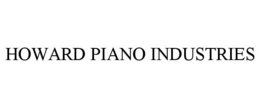 HOWARD PIANO INDUSTRIES trademark