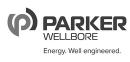 P PARKER WELLBORE ENERGY. WELL ENGINEERED. trademark