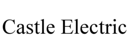 CASTLE ELECTRIC trademark