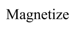 MAGNETIZE trademark
