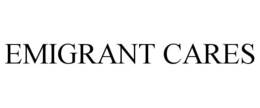 EMIGRANT CARES trademark