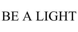 BE A LIGHT trademark