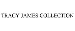 TRACY JAMES COLLECTION trademark