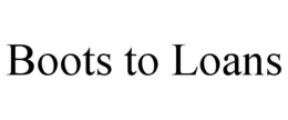 BOOTS TO LOANS trademark
