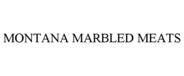 MONTANA MARBLED MEATS trademark