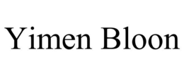 YIMEN BLOON trademark
