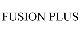 FUSION PLUS trademark