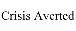 CRISIS AVERTED trademark