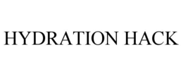 HYDRATION HACK trademark