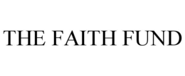 THE FAITH FUND trademark