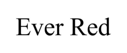 EVER RED trademark