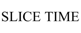 SLICE TIME trademark