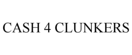 CASH 4 CLUNKERS trademark