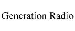 GENERATION RADIO trademark